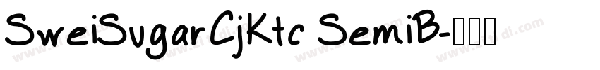 SweiSugarCjKtc SemiB字体转换